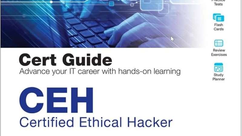 Certified Ethical Hacker CEH Certification A Comprehensive Guide