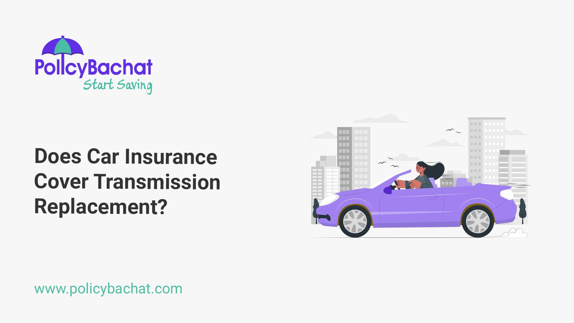 Does Car Insurance Cover Transmission Replacement