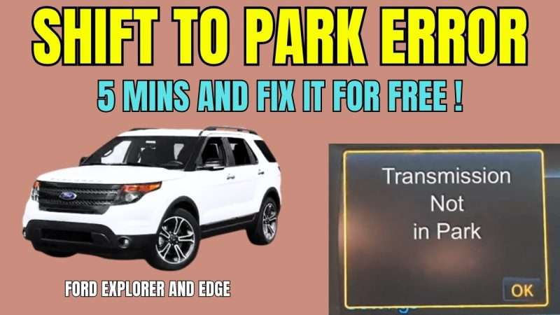 Ford Fusion Transmission Not in Park Error: Causes and Solutions