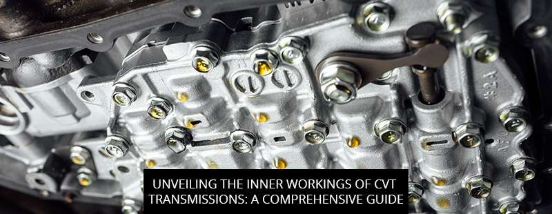 CVT Transmissions: A Comprehensive Guide